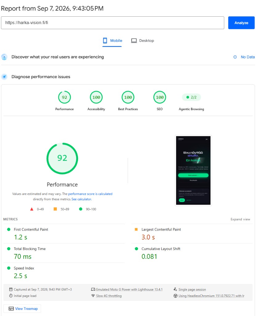 PageSpeed Insights, harka-vision.fi etusivu /fi, mobiili 7.9.2026. Suorituskyky 92. Saavutettavuus, hyvät käytännöt ja SEO 100. LCP 3,0 s oranssina.
